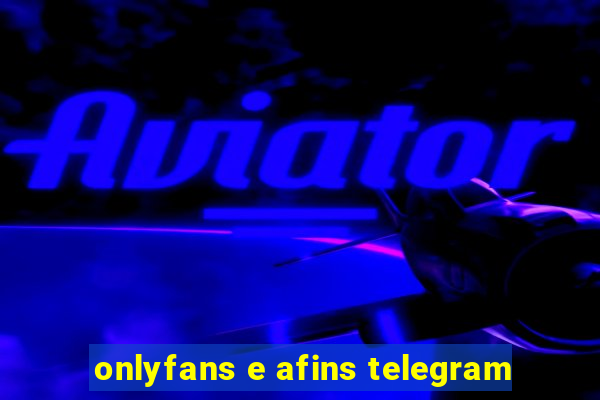 onlyfans e afins telegram